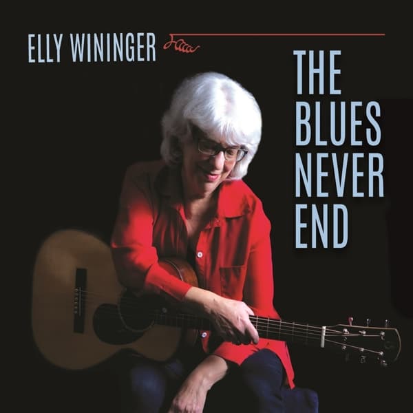 Elly Wininger - The Blues Never End (CD)