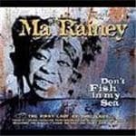 Ma Rainey - Don't Fish In My Sea