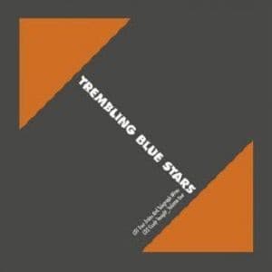 Trembling Blue Stars - Fast Trains And