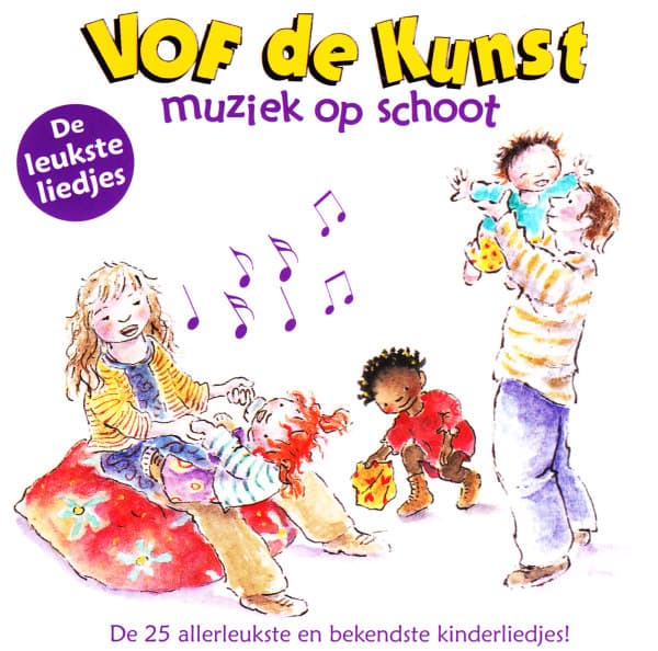 VOF De Kunst - Muziek Op Schoot (De Leukste Liedjes) (CD)
