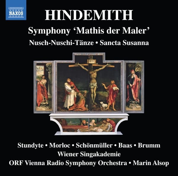 Ausrine Stundyte, Annette Schonmuller, ORF Vianna Radio Symphony Orchestra, Marin Alsop - Hindemith: Symphony 'Mathis Der Maler' / Nusch-Nuschi Tänze | Sancta Susanna (CD)