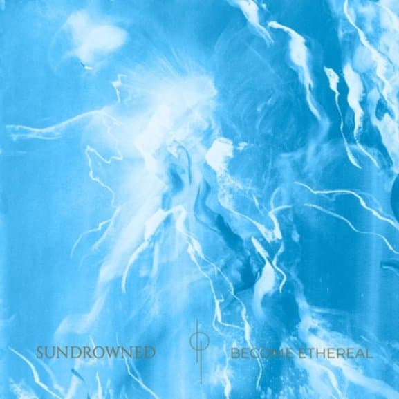 Sundrowned - Become Ethereal (LP)
