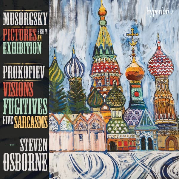 Steven Osborne - Pictures From An Exhibition | Visions Fugitives & Sarcasms (CD)