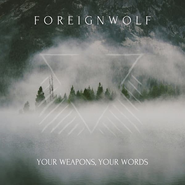 ForeignWolf - Your Weapons, Your Words (CD)