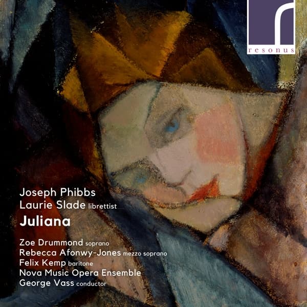 Zoe Drummond, Rebecca Afonwy-Jones, Felix Kemp, Nova Music Opera Ensemble, George Vass - Phibbs: Juliana (CD)