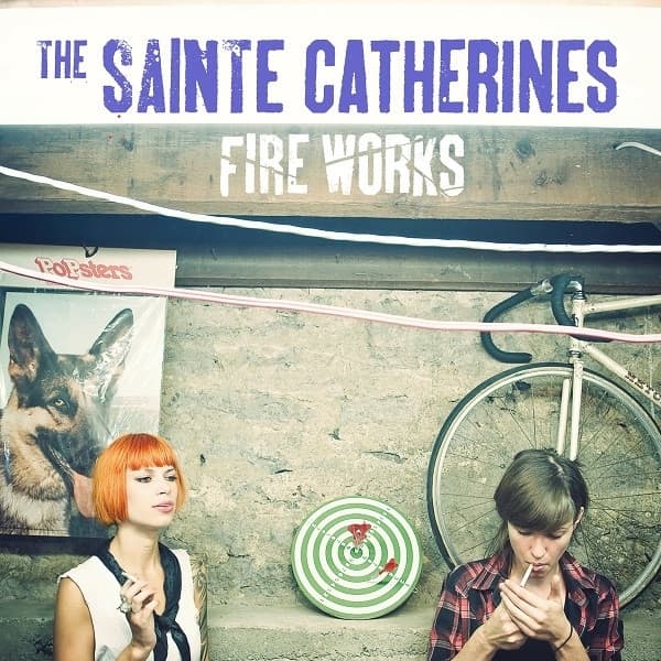 Sainte Catherines - Fire Works (LP)