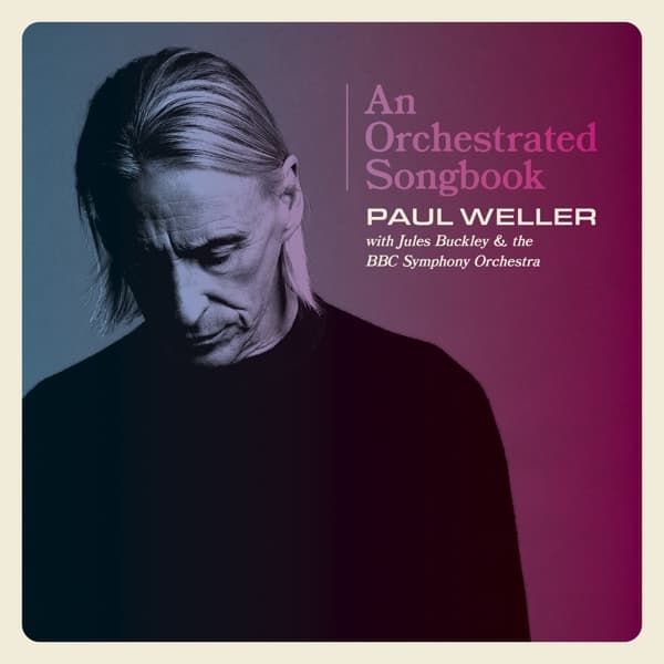 Paul Weller With Jules Buckley & BBC Symphony Orchestra - An Orchestrated Songbook (2 LP)