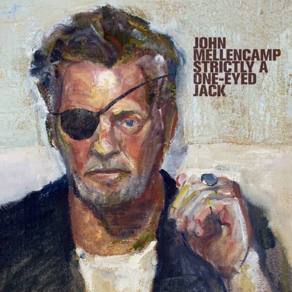 John Cougar Mellencamp - Strictly A One-Eyed Jack (CD)