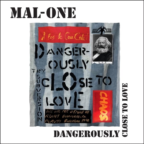 Mal-One - Dangerously Close To Love (7" Single) (Limited Edition)