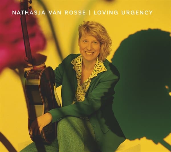 Nathasja van Rosse - Loving Urgency (CD)