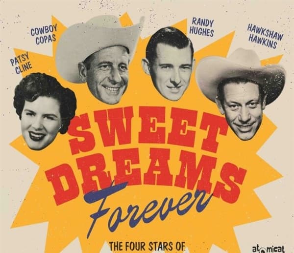 Patsy Cline, Cowboy Copas, Randy Hughes, Hawkshaw Hawkins - Sweet Dreams Forever (The Four Stars Of Country And Western Music) (CD)