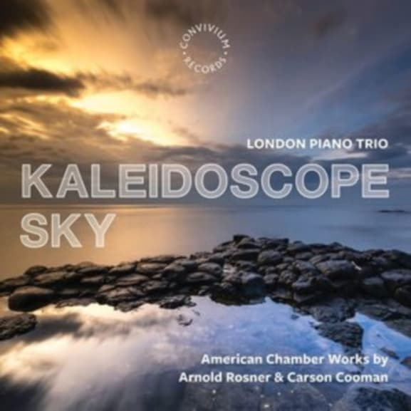 London Piano Trio - Kaleidoscope Sky - American Chamber Works By Arnold Rosner & Carson Cooman