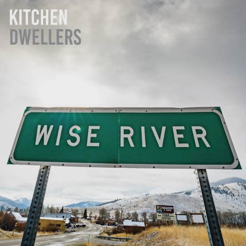 Kitchen Dwellers - Wise River (CD)