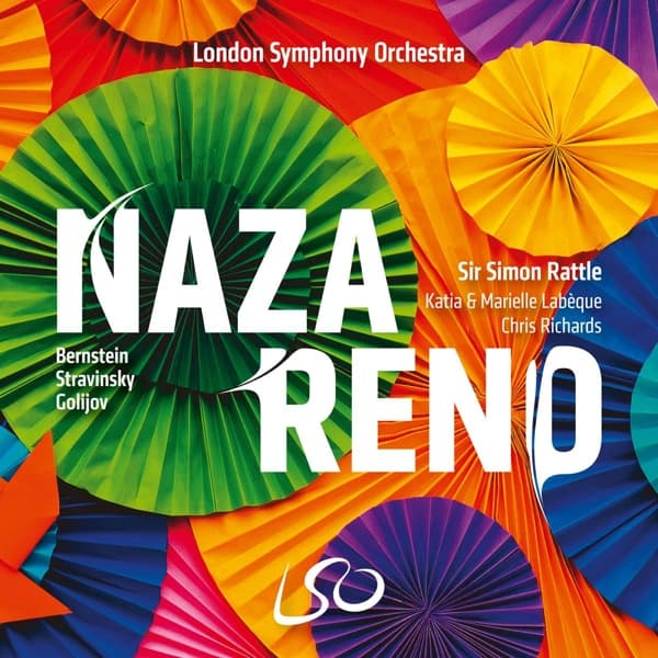 London Symphony Orchestra, Sir Simon Rattle - Nazareno! Bernstein, Stravinsky, Golijov (SACD)