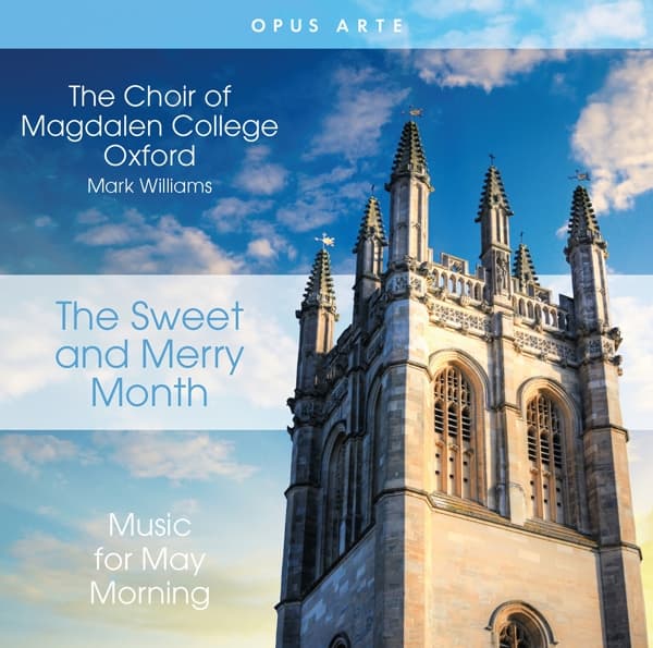 Magdalen College Choir Oxford, Mark Williams - The Sweet And Merry Month (Music For May Morning) (CD)