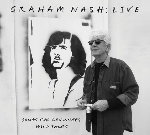 Graham Nash - Live (Songs For Beginners Wild Tales) (CD)