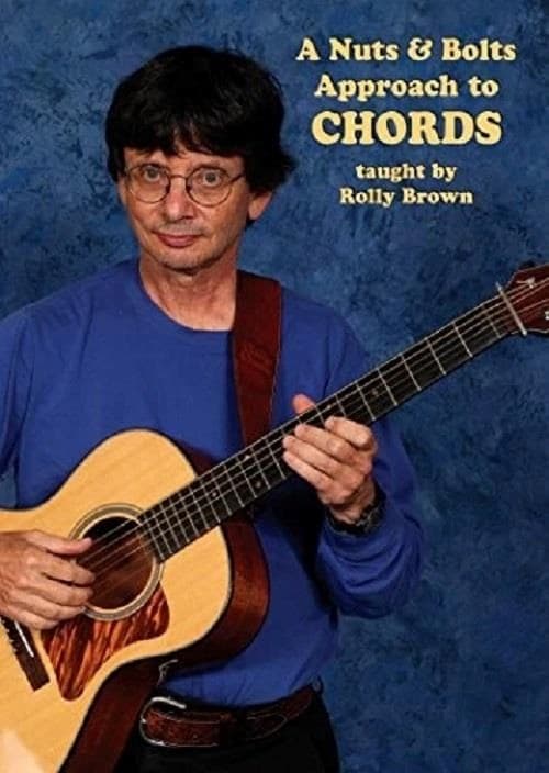 Rolly Brown - A Nuts & Bolts Approach To Chords (DVD)