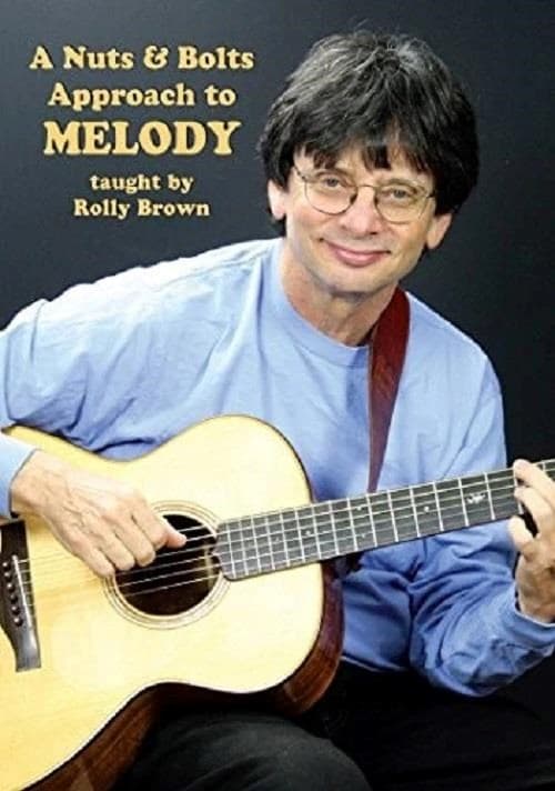 Rolly Brown - A Nuts & Bolts Approach To Melody (DVD)