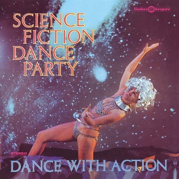 Science Fiction Corporation - Science Fiction Dance Party, Dance With Action (LP)