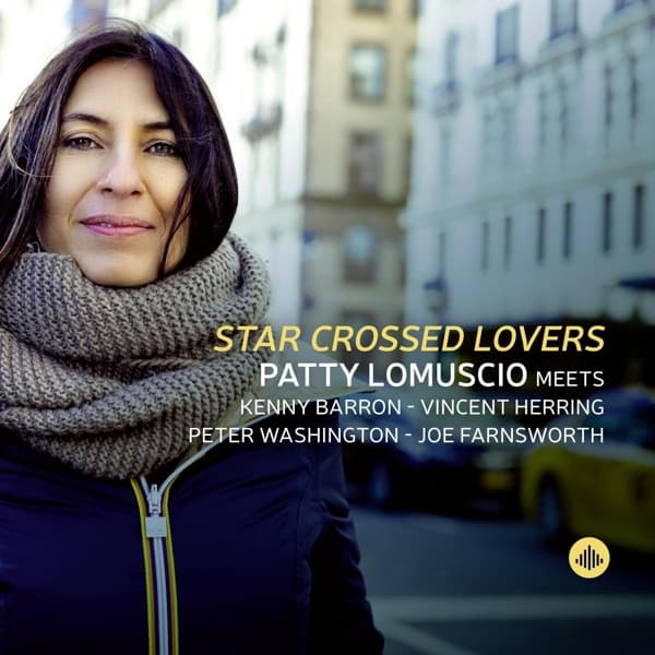 Patty Lomuscio Meets Kenny Barron, Vincent Herring, Peter Washington, Joe Farnsworth - Star Crossed Lovers (CD)
