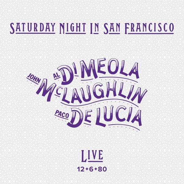 Al Di Meola, Paco de Lucia, John McLaughlin - Saturday Night In San Francisco (CD)