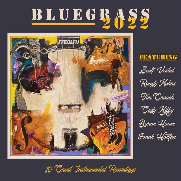 Scott Vestal, Randy Kohrs, Tim Crouch, Cody Kilby, Byron House, Jonah Horton - Bluegrass 2022 (CD)