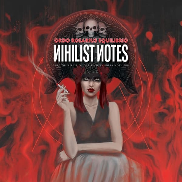 Ordo Rosarius Equilibrio - Nihilist Notes [And The Perpetual Quest 4 Meaning In Nothing] (CD)