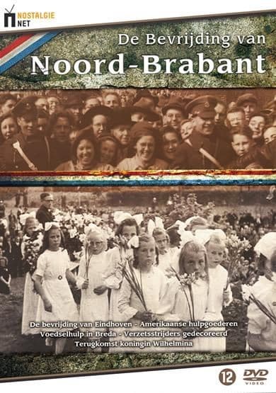 Bevrijding Van Noord - Brabant, De