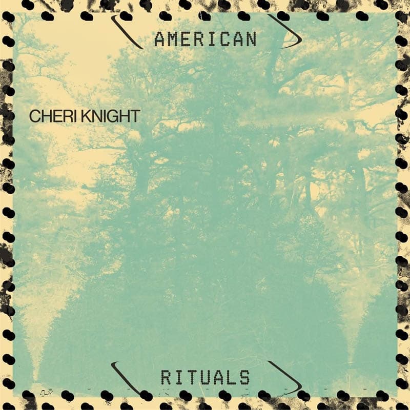 Cheri Knight - American Rituals (LP)