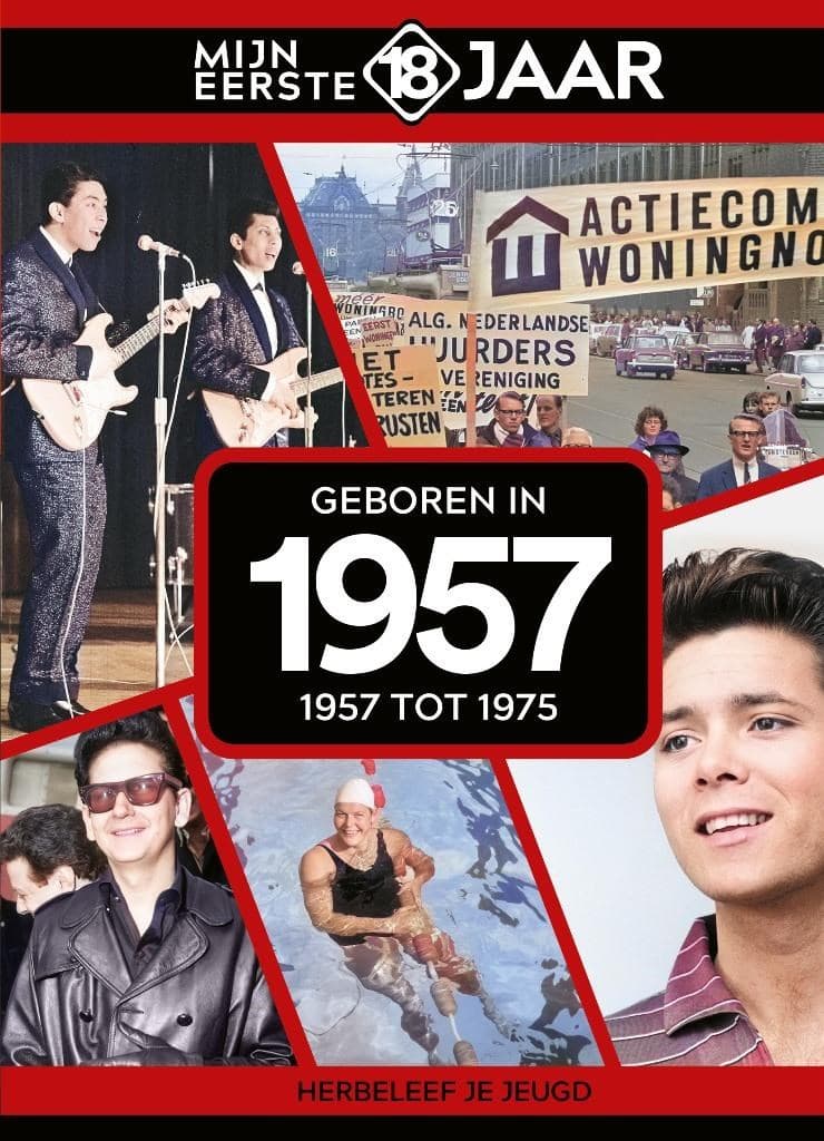 Mijn Eerste 18 Jaar 1957 (1957 Tot 1975)