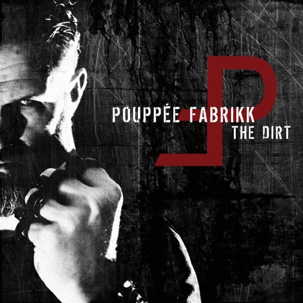 Pouppée Fabrikk - The Dirt (LP) (Limited Edition)