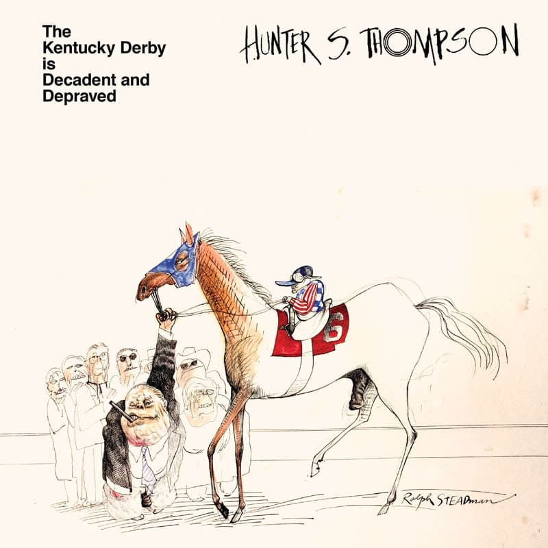 Hunter S. Thompson - The Kentucky Derby Is Decadent And Depraved (LP) (Coloured Vinyl) (Limited Edition)
