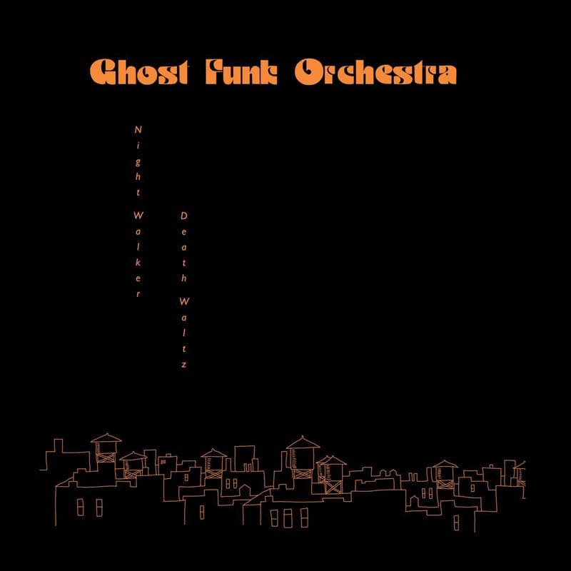 Ghost Funk Orchestra - Night Walker (CD)