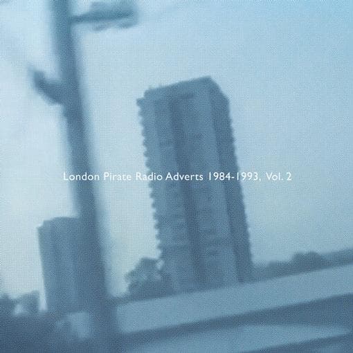 Death Is Not The End - London Pirate Radio Adverts 1984-1993. Vol. 2