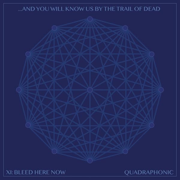 ...And You Will Know Us By The Trail Of Dead - XI: Bleed Here Now (2 LP | CD)