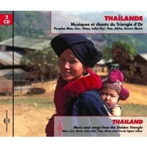 Various Artists - Thaïlande (Musiques Et Chants Du Triangle D'Or : Peuples Meo, Lisu, Shan, Lahu Nyi, Yao, Akha, Karen Skaw) (CD)