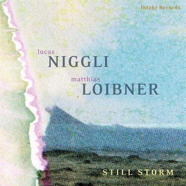 Lucas Niggli & Matthias Loibner - Still Storm (CD)