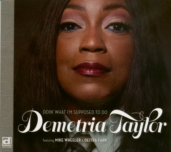 Demetria Feat. Mike Wheeler Taylor & Deitra Farr - Doin' What I'm Supposed To Do (CD)