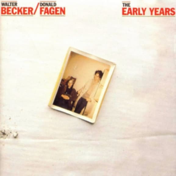 Walter Becker & Donald Fagen - Walter Becker & Donald Fagen - The Early Years
