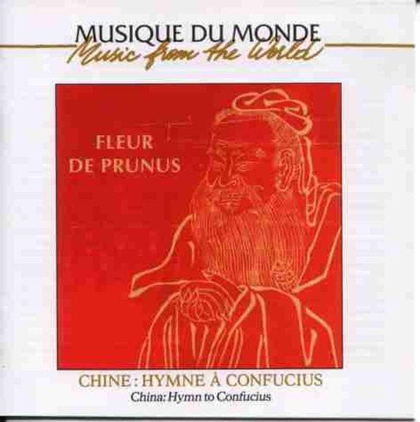 Ensemble Meihua Fleur De Prunus - China: Hymn To Confucius (CD)