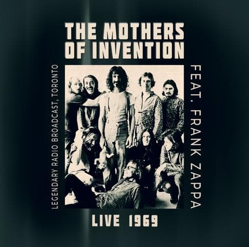 Frank Zappa & The Mothers Of Invention - Live 1969