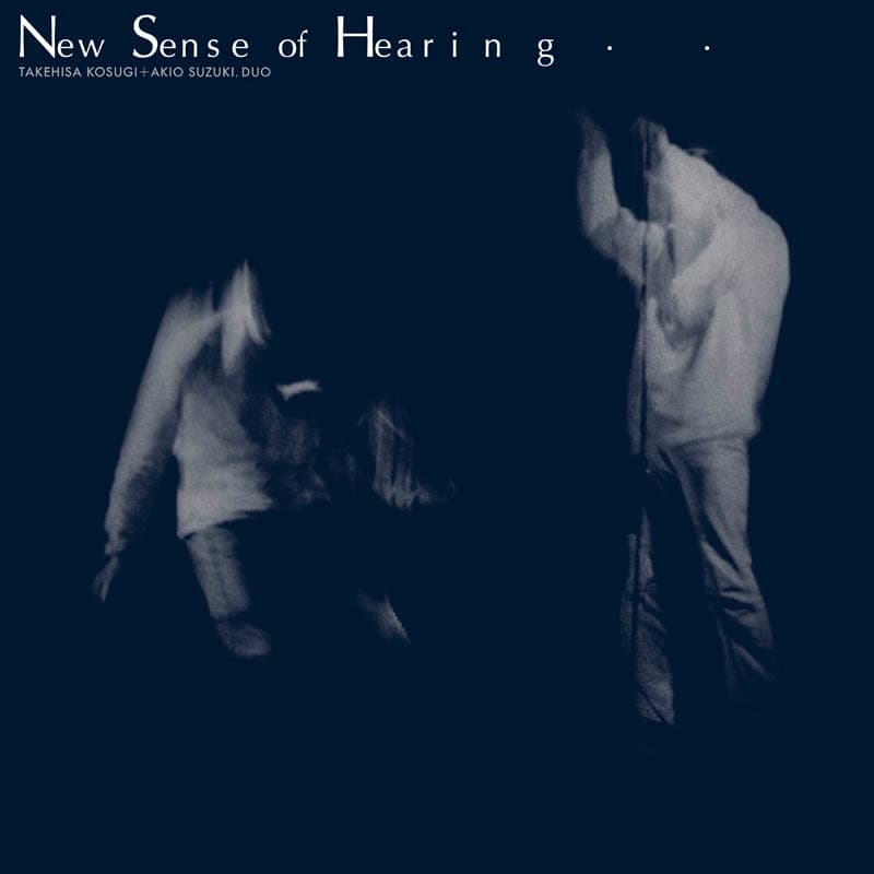 Takehisa Kosugi & Akio Suzuki - New Sense Of Hearing (CD)