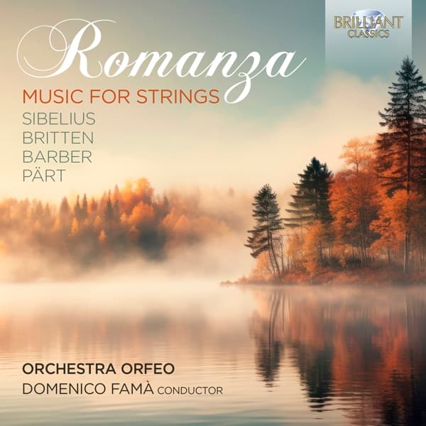 Orchestra Orfeo & Domenico Famà - Romanza: Music For Strings By Sibelius, Britten, Barber & Pärt (CD)