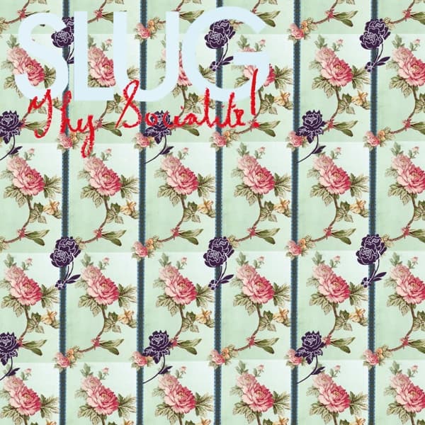Slug - Thy Socialite! (LP)