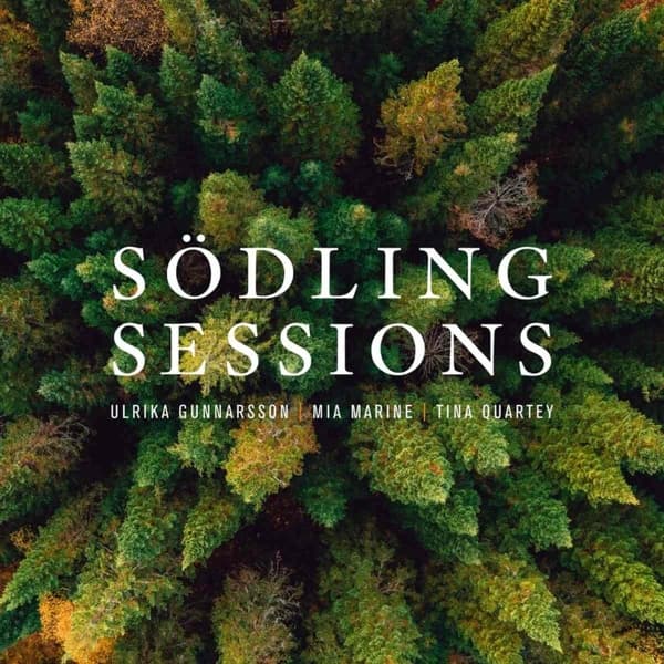 Ulrika Gunnarson & Mia Marine & Tina Quartey - Sodling Sessions (CD)
