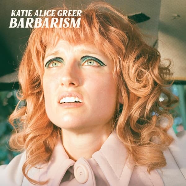 Katie Alice Greer - Barbarism (CD)