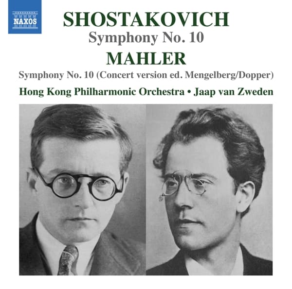 Hong Kong Philharmonic Orchestra, Jaap Van Zweden - Shostakovich: Shostakovitch: Symphony No. 10 | Mahler: Symphony No. 10 (Concert Version Ed. Mengelberg|Dopper) (CD)