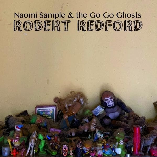 Naomi Sample & The Go Go Ghosts - Robert Redford (CD)
