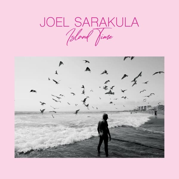 Joel Sarakula - Island Time (LP)