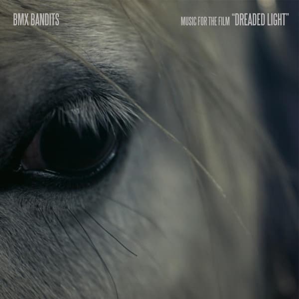 BMX Bandits - Music For The Film Dreaded Light (CD)